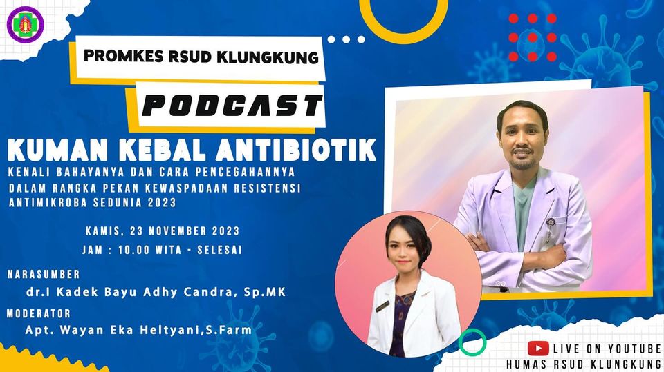 Podcast "Kuman Kebal Antibiotik, Kenali Bahayanya dan Cara Pencegahannya"