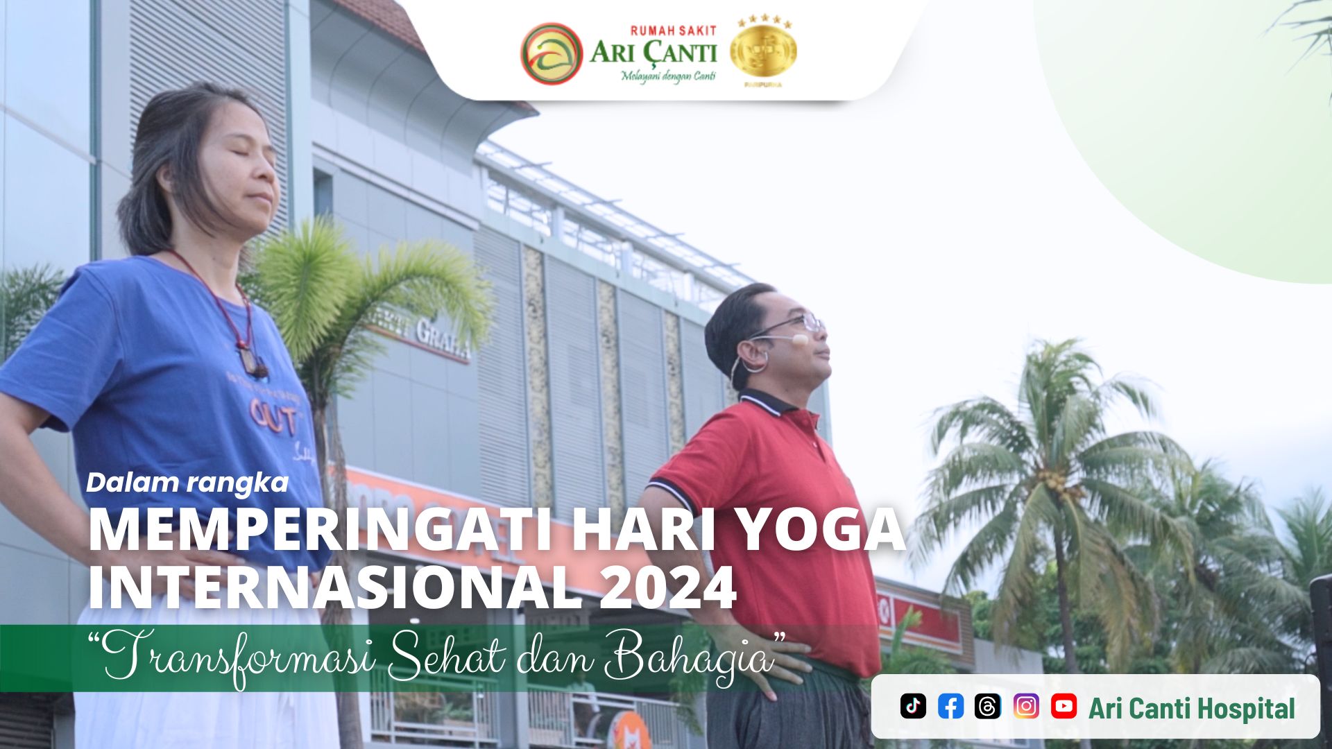 Kegiatan Yoga Dan Senam Meriahkan Peringatan Hari Yoga Internasional 2024 Di RS Ari Canti